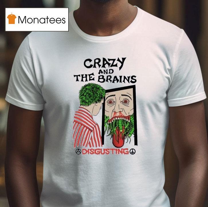 Crazy And The Brains Death Traitors Disgusting T Shirt Crazy And The Brains Death Traitors Disgusting T Shirt