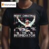 Dale Earnhardt Merry Christmas The Intimidator T Shirt