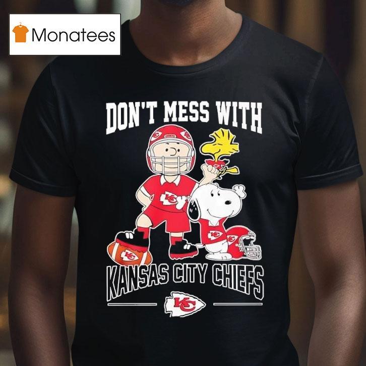 Don T Mess With Kansas City Chiefs X Peanuts Characters T Shirt Don T Mess With Kansas City Chiefs X Peanuts Characters T Shirt