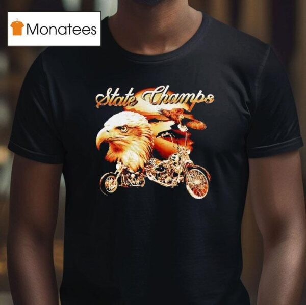 Eagle State Champs T Shirt