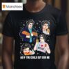 Edward Cullen Twilight Series As If You Could Out Dog Me T Shirt