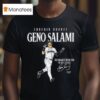 Eugenio Suarez Geno Salami The Biggest Home Run Of His Career Signature T Shirt