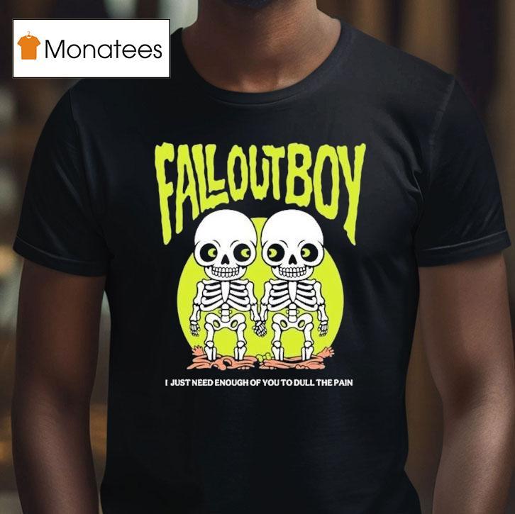 Fall Out Boy I Just Need Enough Of You To Dull The Pain Twin Skeleton T Shirt Fall Out Boy I Just Need Enough Of You To Dull The Pain Twin Skeleton T Shirt