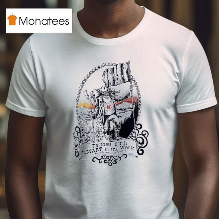 Farthest North Kmart In The World Vintage T Shirt Farthest North Kmart In The World Vintage T Shirt