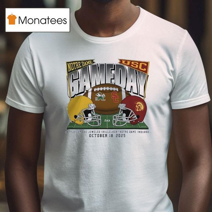 Gameday Notre Dame Fighting Irish Vs Usc Trojans T Shirt Gameday Notre Dame Fighting Irish Vs Usc Trojans T Shirt
