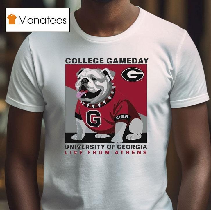 Georgia Bulldogs College Gameday University Live From Athens Uga Masco T Shirt Georgia Bulldogs College Gameday University Live From Athens Uga Masco T Shirt