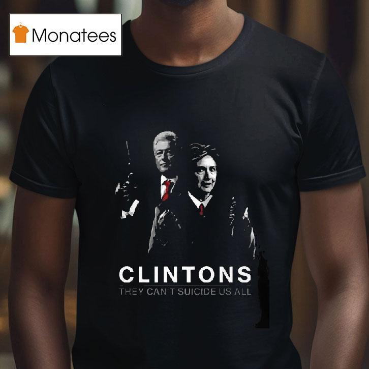 Get Your Warrior They Can T Suicide Us All Hillary Clintons T Shirt Get Your Warrior They Can T Suicide Us All Hillary Clintons T Shirt