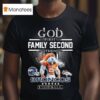 God First Family Second Then Denver Broncos Football Mascot T Shirt
