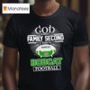 God First Family Second Then Ohio Bobcats Football T Shirt