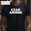 Good Morning America February Lori Bergamotto Ciao Amore T Shirt