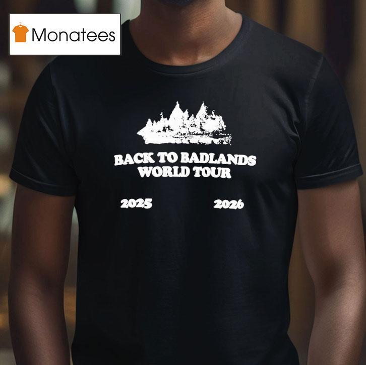 Halsey Looking For A Bad Time Back To Badlands T Shirt Halsey Looking For A Bad Time Back To Badlands T Shirt