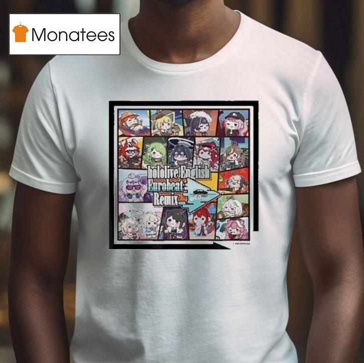 Hololive English Eurobeat Remix Album T Shirt Hololive English Eurobeat Remix Album T Shirt