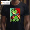 Hop No Hope Without Hop Resist Portland Frog T Shirt