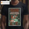 How The Grouch Stole Xmas Show T Shirt
