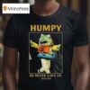 Humpy Salmon Seattle Mariners Mlb Baseball He Never Gave Up T Shirt