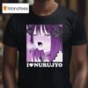 I Love Nurujyo Waifu Anime T Shirt