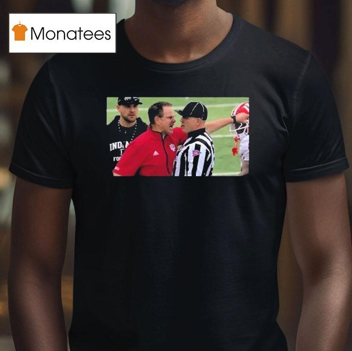 Indiana Hoosiers Curt Cignetti Blew Up At A Ref Cignetti Sideline Meltdown T Shirt Indiana Hoosiers Curt Cignetti Blew Up At A Ref Cignetti Sideline Meltdown T Shirt