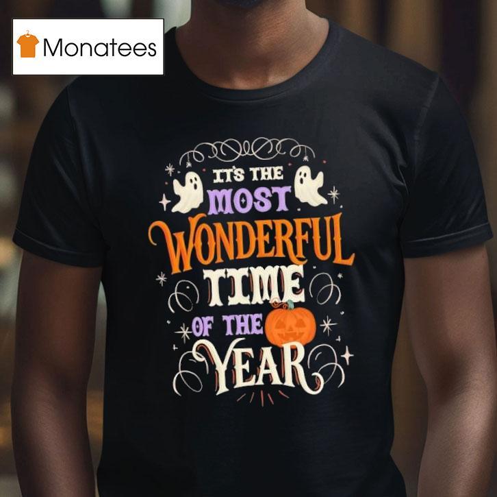 It S The Most Wonderful Time Of The Year Halloween Ghosts Pumpkin T Shirt It S The Most Wonderful Time Of The Year Halloween Ghosts Pumpkin T Shirt