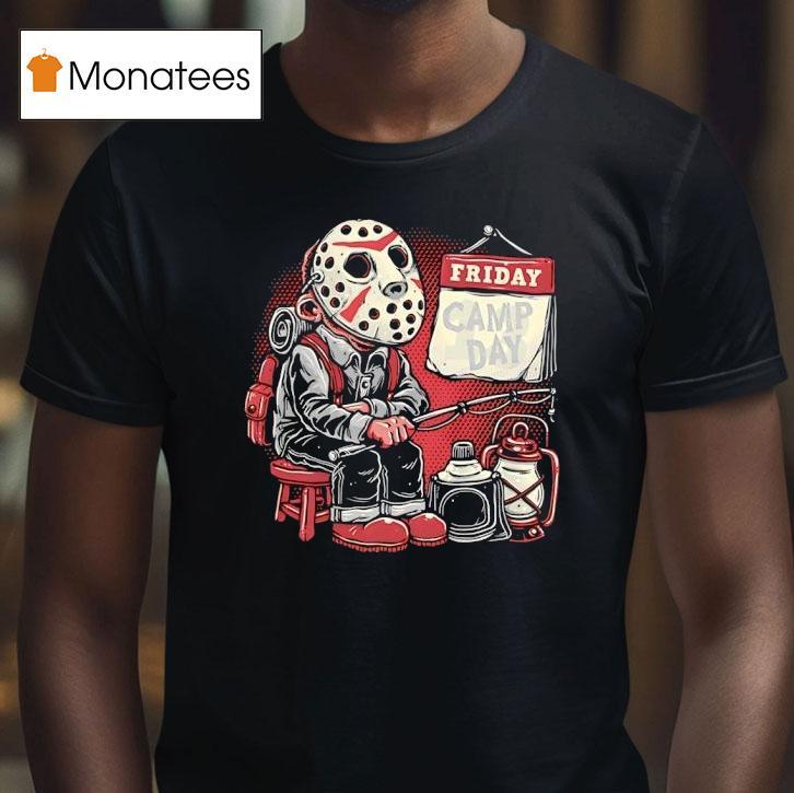 Jason Voorhees Friday Is Camp Day Halloween T Shirt Jason Voorhees Friday Is Camp Day Halloween T Shirt