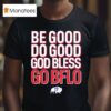 Josh Allen Number Buffalo Bill Be Good Do Good God Bless Go Bflo T Shirt