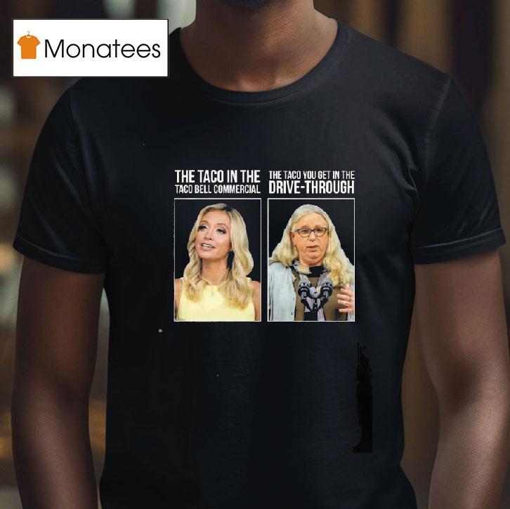 Kayleigh Mcenany And Rachel Levine The Taco In The Taco Bell Commercial T Shirt Kayleigh Mcenany And Rachel Levine The Taco In The Taco Bell Commercial T Shirt