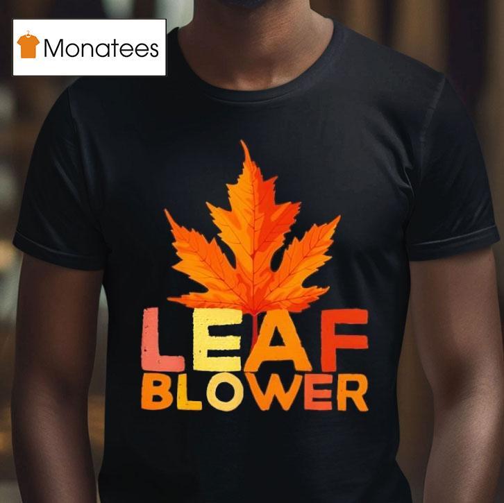 Leaf Blower Halloween Matching Couples Costume T Shirt Leaf Blower Halloween Matching Couples Costume T Shirt