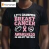 Let S Champion Breast Cancer Awareness Woff Fantasy Football In And Off The Field T Shirt