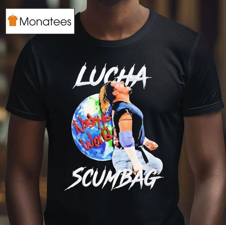 Lucha Scumbag Chris Nastyy World T Shirt Lucha Scumbag Chris Nastyy World T Shirt