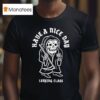Lurking Class Greetings Have A Nice Day Middle Finger Grim Reaper T Shirt