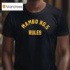 Mambo No Rules T Shirt