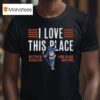 Matthew Schaefer I Love This Place Long Island New York T Shirt