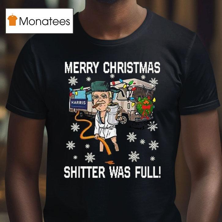 Merry Christmas Shitter Was Full Christmas T Shirt Merry Christmas Shitter Was Full Christmas T Shirt
