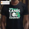 Miami Hurricanes This Is Canes Country Florida Map T Shirt