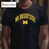 Michigan Wolverines Mr Brightside T Shirt