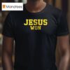 Michigan Wolverines X Jesus Won I Can Do All Things Through Chris T Shirt