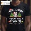 Most Likely To Bring Home A Stray Cat Matching Christmas T Shirt
