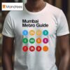 Mumbai Metro Guide T Shirt