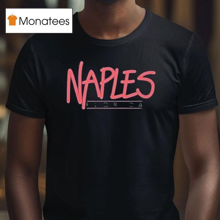 Naples Florida T Shirt Naples Florida T Shirt
