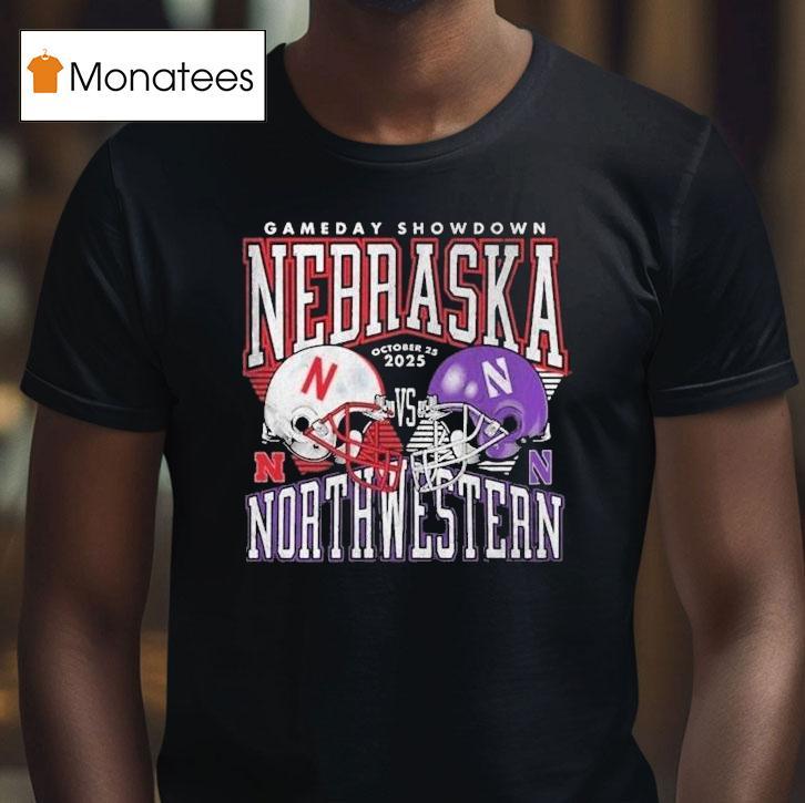Nebraska Cornhuskers Vs Northwestern Wildcats Gameday Showdown October Helmets T Shirt Nebraska Cornhuskers Vs Northwestern Wildcats Gameday Showdown October Helmets T Shirt