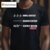 Normal Heartbeat Deceased Heartbeat Heartbeat Watching Miami Hea T Shirt