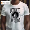 Obey Listen To The People T Shirt