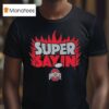 Ohio State Football Julian Sayin Super Sayin T Shirt