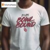 Oklahoma Sooners Bowl Bound T Shirt