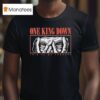 One King Down This Is My Therapy Eyes T Shirt