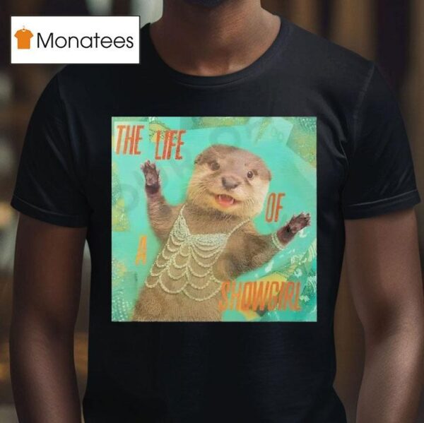 Otter The Life Of A Showgirl Album T Shirt