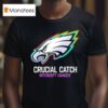 Philadelphia Eagles Crucial Catch Intercept Cancer Logo T Shirt