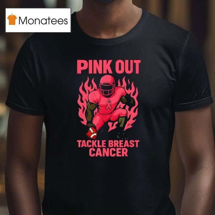 Pink Out Tackle Football Breast Cancer Awareness T Shirt Pink Out Tackle Football Breast Cancer Awareness T Shirt