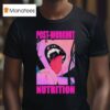 Post Workout Nutrition T Shirt