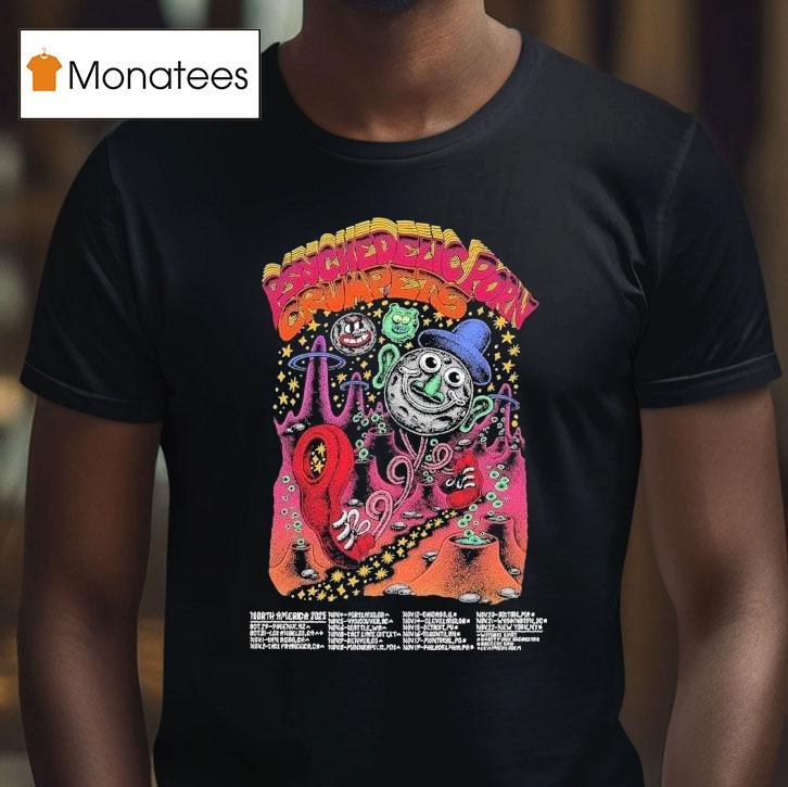 Psychedelic Porn Crumpets North America From October To November Tour Dates T Shirt Psychedelic Porn Crumpets North America From October To November Tour Dates T Shirt