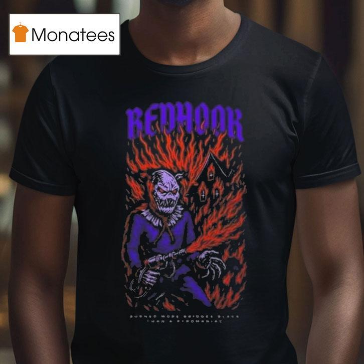 Redhook Pyromaniac T Shirt Redhook Pyromaniac T Shirt